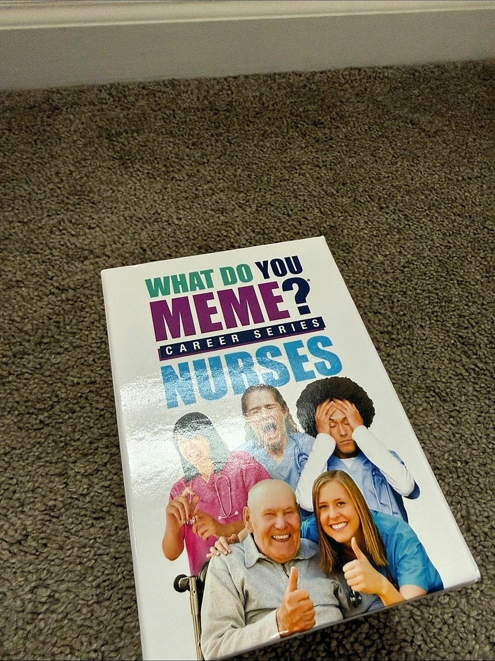 What Do You Meme? Career Series: Nurses? Adult Party Game